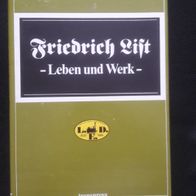 Friedrich List. Leben und Werk