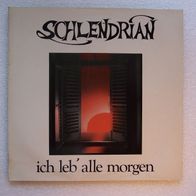 Schlendrian - Ich leb´alle morgen, LP - Schlendrian Eigenproduktion 1984- 4x signiert