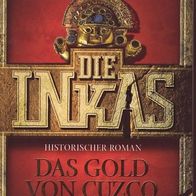 A. B. Daniel / DIE INKAS - Das Gold von Cuzco (Neu)