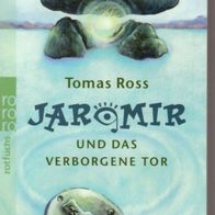 T. Ross / Jaromir und das verborgene Tor (Neu)