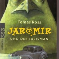 T. Ross / Jaromir und der Talisman (Neu)