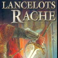 J. R. King / Lancelots Rache / (2005) Neu