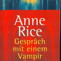 A. Rice / Gespräch (Interview) mit einem Vampir / (2004) neu
