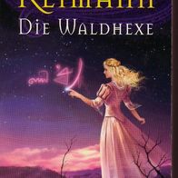 K. Reimann / Die Tielmark-Chroniken 3 - Die Waldhexe / (2003) Neu