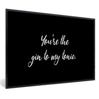 Poster Bilder 60x40 cm Zitate Liebe Du bist der Gin zu meinem