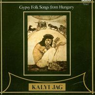 Kalyi Jag - Fekete Tuz = Black Fire - Gypsy Folk Songs from Hungary LP Ungarn