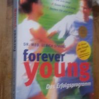 Forever young. Das Erfolgsprogramm von Ulrich Strunz