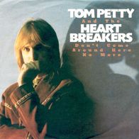 7"TOM PETTY & The Heartbreakers · Dont Come Around Here No More (RAR 1985)
