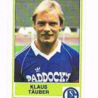 Panini Fussball 1985 Klaus Täuber FC Schalke 04 Bild 130