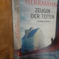 Zeugin der Toten von Elisabeth Herrmann