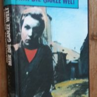 Manchmal gehört mir die ganze Welt von