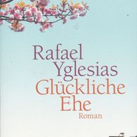 Glückliche Ehe von Rafael Yglesias ISBN 9783442472390