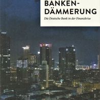 Buch - Wolfgang Hetzer - Bankendämmerung: Die Deutsche Bank in der Finanzkrise (NEU)
