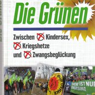 Michael Grandt - Die Grünen: Zwischen Kindersex, Kriegshetze und Zwangsbeglückung NEU