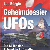 Buch - Luc Bürgin - Geheimdossier UFOs: Die Akten der Schweizer Luftwaffe (NEU & OVP)