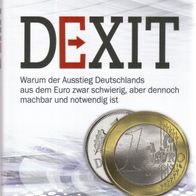 Bruno Bandulet - DEXIT: Warum der Ausstieg Deutschlands aus dem Euro zwar ... (NEU)