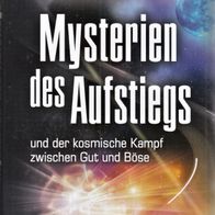 David Wilcock - Mysterien des Aufstiegs und der kosmische Kampf zwischen Gut und Böse