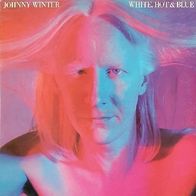 Johnny Winter - White, Hot & Blue - 12" LP - Blue Sky SKY 82963 (NL) 1978