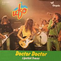 UFO - Doctor Doctor / Lipstick Traces - 7" - Chrysalis 6155 026 (D) 1974