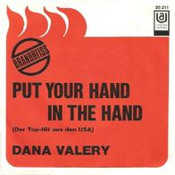 Dana Valery - Put Your Hand In The Hand / Point Of No Return - 7"- UA 35 211 (D) 1970