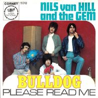 Nils Van Hill And The Gem - Bulldog / Please Read Me - 7" - Cornet 5018 (D) 1968