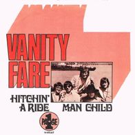 Vanity Fare - Hitchin´A Ride / Man Child - 7" - Page One 14 472 AT D) 1969