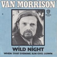 Van Morrison - Wild Night / When That Evening Sun Goes Down-7"-WB 16 120(D)1971 PROMO