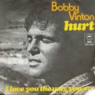Bobby Vinton - Hurt / I Love You The Way You Are - 7" - Epic EPC 1485 (NL) 1973