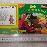 Bob der Baumeister - Bob der wichtige Auftrag - Pixi-Serie 183 Nr. 1652