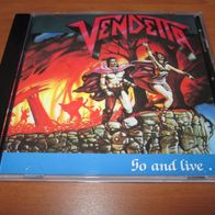Vendetta - Go And Live... Stay And Die CD 1988