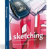 Sketching: Zeichentechniken für Produktdesigner