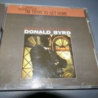 Donald Byrd - I´m Tryin´ To Get Home °CD