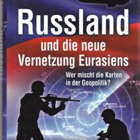 Buch - F. William Engdahl - Russland und die neue Vernetzung Eurasiens: Wer mischt ..