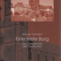 Buch - Steven Ozment - Eine feste Burg: Die Geschichte der Deutschen