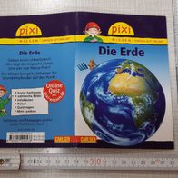 Pixi-Serie Wissen - Einfach gut erklärt - Die Erde - Band 3