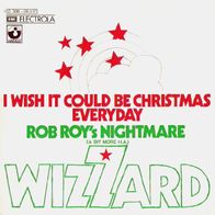 Wizzard - I Wish It Could Be Christmas Everyday - 7" - Harvest 1C 006-05 517 (D) 1973