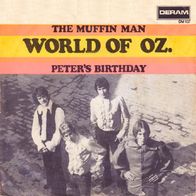 World Of Oz - The Muffin Man / Peter´s Birthday - 7" - Deram DM 187 (NL) 1968