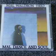 Mal Waldron Trio - Mal, Dance And Soul °CD