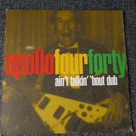 Apollo Four Forty - Ain´t Talkin´ ´Bout Dub °°° 12"UK 1997