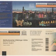 Eintrittskarte von 2017 zur Inka Ausstellung Weltkulturerbe Völklinger Hütte