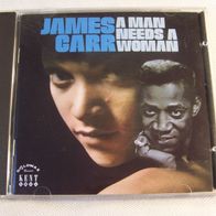 James Carr - A Man Needs A Woman, CD - Kent Records 2003