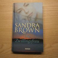 Sandra Brown - Die Zwillingsfrau * Gebundene Ausgabe *