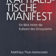 Buch - Matthäus Thun-Hohenstein - Das kapitalistische Manifest: Ein Blick hinter die