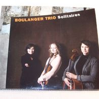 Boulanger Trio / Solitaires, CD - Cavi-Music 2016