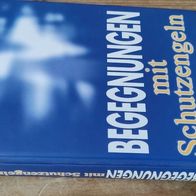 Begegnungen mit Schutzengeln* von Eileen E. Freeman*