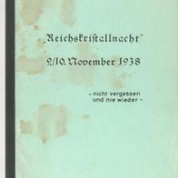 Reichskristallnacht 9./10. November 1938: nicht vergessen und nie wieder