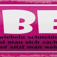 Blechschild Spruch 46x10cm Liebe ist wie Zwiebeln schneiden Deko Schild
