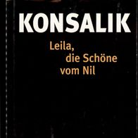 Konsalik, Heinz G: Leila, die Schöne vom Nil - 1977 - deutsch - Ausgabe von 2005