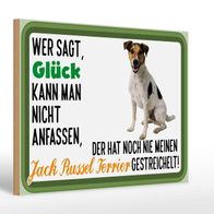 Holzschild Spruch 30x20 cm Glück Jack Russel Terrier Hund Deko Schild