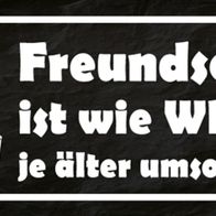 Blechschild Spruch 27x10 cm Freundschaft ist wie Whisky je Deko Schild